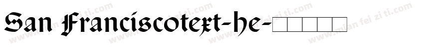 San Franciscotext-he字体转换